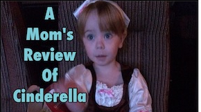 A Mom's Review of Cinderella